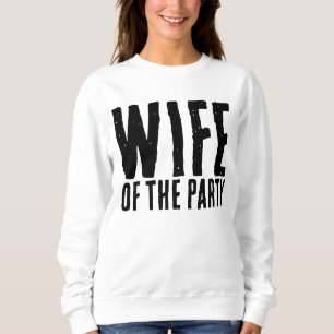 EHEFRAU DER PARTY WEDDING BRIDE T - SHIRT SWEATS