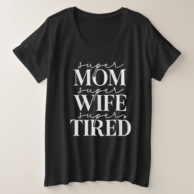 Ehefrau der Super Mama mit dem T - Shirt "Plus" (Design vorne)