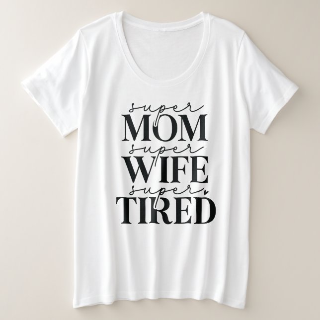 Ehefrau der Super Mama mit dem T - Shirt "Plus" (Design vorne)