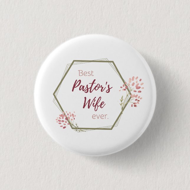 Ehefrau des besten Pastors je Inspirationsgeschenk Button (Vorderseite)