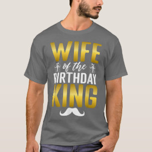 Ehefrau des Geburtstags von King Husband T-Shirt