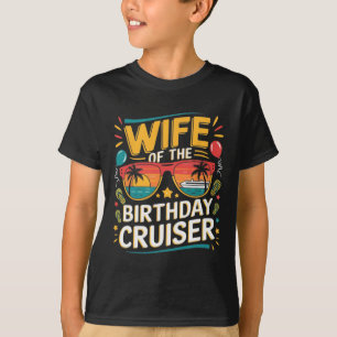 Ehefrau des Geburtstagsreisenden 2025 Geburtstags- T-Shirt
