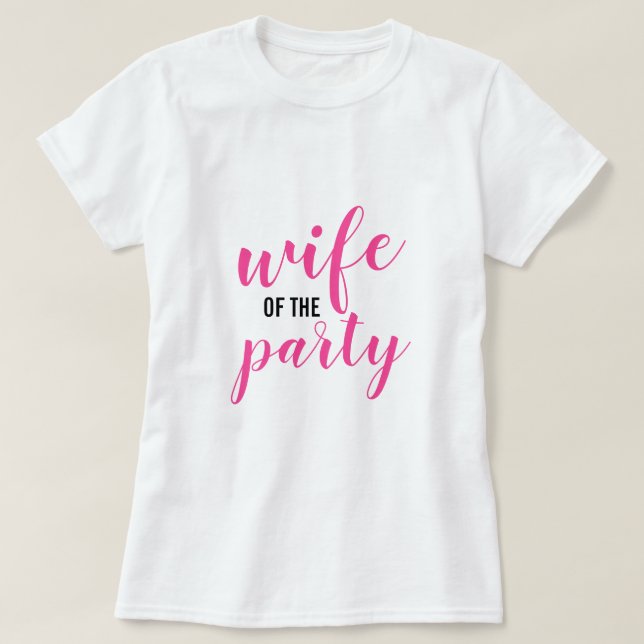 Ehefrau des Party T-Shirt (Design vorne)