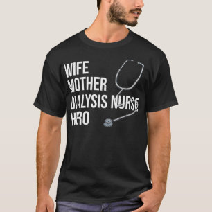 Ehefrau Dialyse Nurse Hero Nurse Kinderzimmer T-Shirt