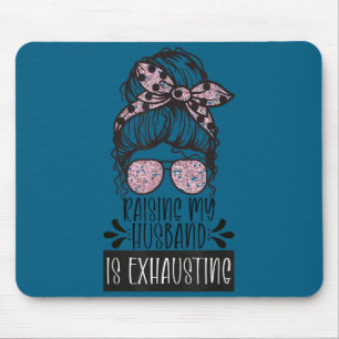 Ehefrau, die meinen Mann erzieht, anstrengender lu Mousepad