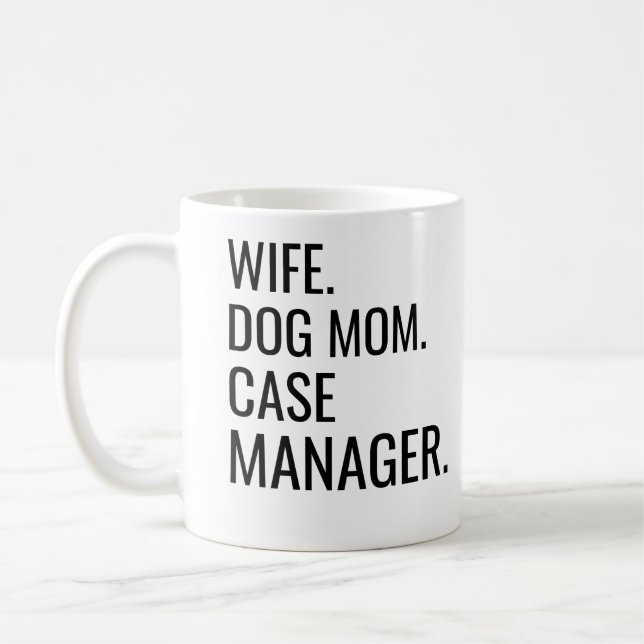 Ehefrau Dog Mama Case Manager Kaffeetasse (Links)