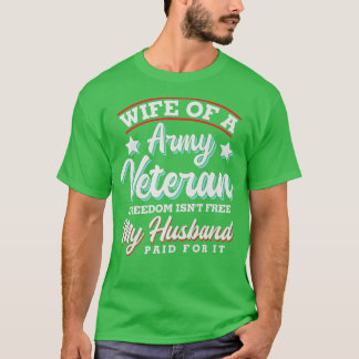 Ehefrau eines Armeeveteran Freedom Husband T-Shirt