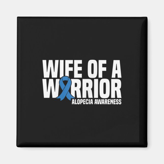 Ehefrau eines Warrior Blue Ribbon Alopezie Bewusst Magnet (Vorne)