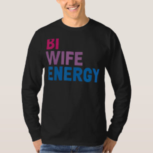 Ehefrau Energie Lgbtq 6 T-Shirt