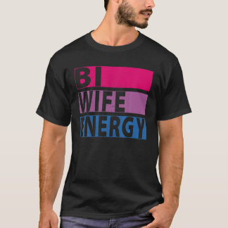 Ehefrau Energy LGBTQ Unterstützung LGBT Lover Ehef T-Shirt
