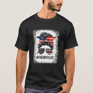 Ehefrau Feuerwehrfrau am 4. Juli - Messy T-Shirt