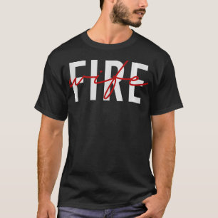 Ehefrau Feuerwehrmann Feuerwehrmann Ehefrau Ehefra T-Shirt