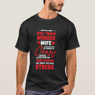 Ehefrau für Bahnleitern Girlfriend Design Rail Tra T-Shirt
