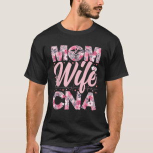 Ehefrau für Mama von Frauen CNA Floral Certified N T-Shirt