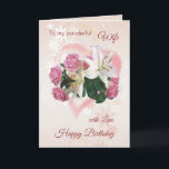 Ehefrau Geburtstagskarte Rose Lilies Herz Karte<br><div class="desc">Geburtskarte für Ehefrau - Rose und Lilien in einem rosa Herz. Sie können Schriftart,  Farbe,  Größe und Text ändern</div>