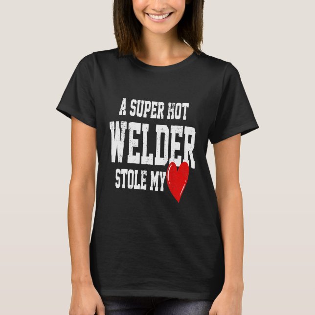Ehefrau Girlfriend Welder Welding T-Shirt (Vorderseite)
