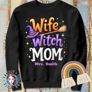 Ehefrau Hexe Mama Witziges Halloween-Kostüm Sweatshirt