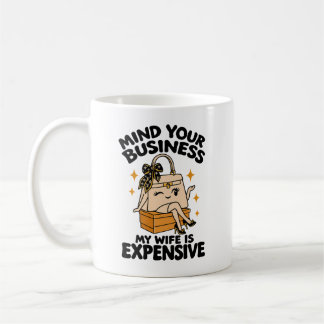Ehefrau Humor Kümmere dich um deine eigenen Angele Kaffeetasse