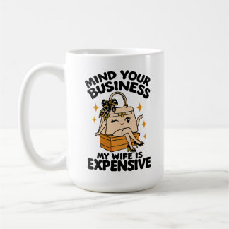 Ehefrau Humor Kümmere dich um deine eigenen Angele Kaffeetasse