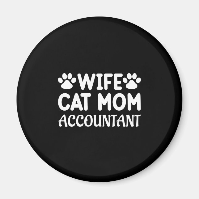 Ehefrau, KatzenMama, Buchhalter Magnet (Vorne)