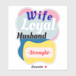 Ehefrau, Loyal-Mann, Stärke Aufkleber
