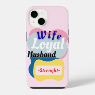 Ehefrau, Loyal-Mann, Stärke iPhone 14 Hülle