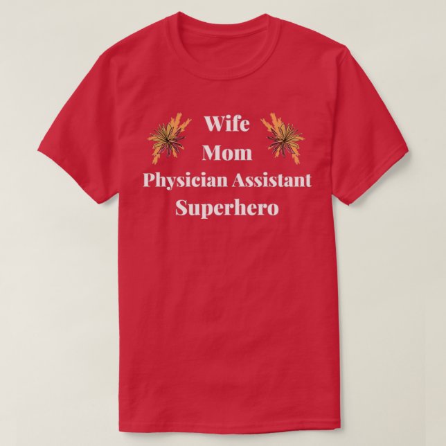Ehefrau Mama Arzt Assistentin T-Shirt (Design vorne)