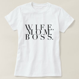Ehefrau. Mama. Boss. Chic Typografie T-Shirt