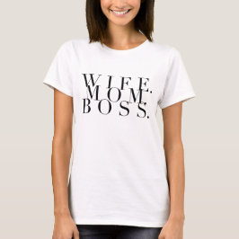 Ehefrau. Mama. Boss. Chic Typografie T-Shirt