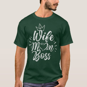 Ehefrau Mama Boss Feminismus Weibliche Girl Femini T-Shirt