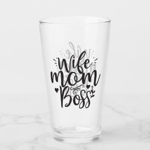 Ehefrau Mama Boss Glas