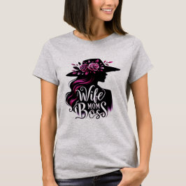 Ehefrau Mama Boss T-Shirt