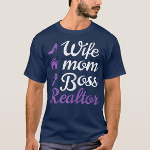 Ehefrau, Mama, Boss und Realtor T-Shirt