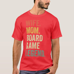 Ehefrau Mama Brettspiel Legende Funny Game Night T-Shirt