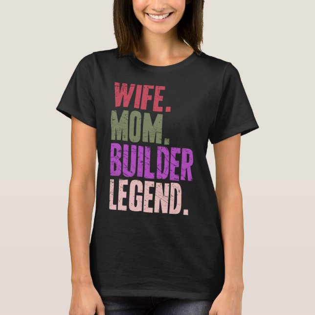 Ehefrau Mama Builder Mother 1 T-Shirt (Vorderseite)