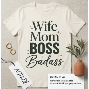 Ehefrau Mama Chef Badass Sarkastisch Fettgedruckt T-Shirt