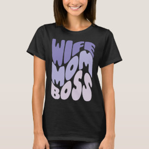 Ehefrau, Mama, Chef T-Shirt