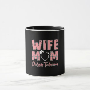Ehefrau Mama Dialysis Techniker Nurse Tech Nephrol Tasse