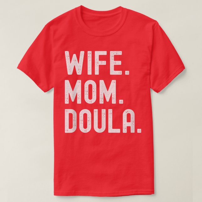 Ehefrau Mama Doula T-Shirt (Design vorne)