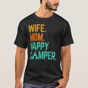Ehefrau Mama Happy Camper Niedlich Matching Family T-Shirt