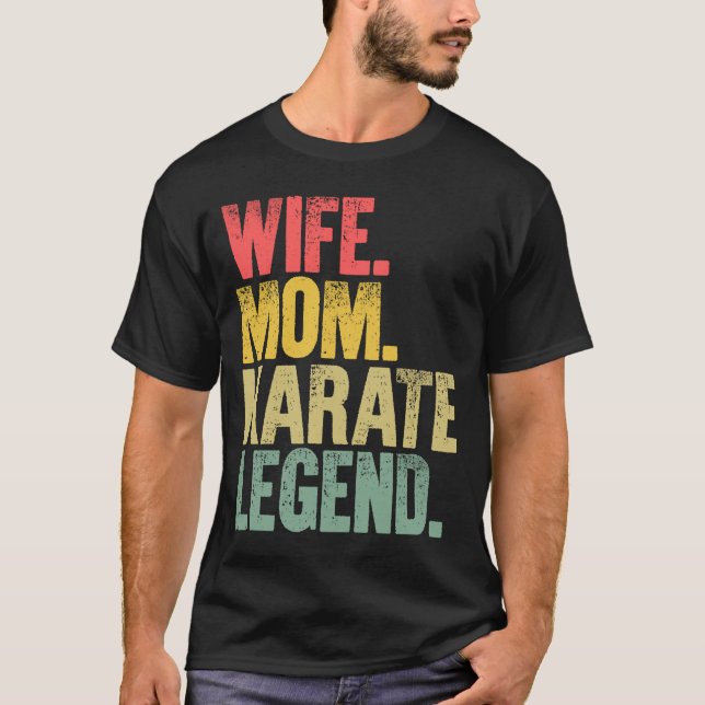 Ehefrau Mama Karate Legend T-Shirt (Vorderseite)