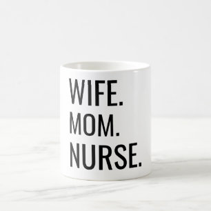 Ehefrau. Mama. Krankenschwester. Kaffeetasse