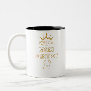 Ehefrau Mama lustige Dentist Profession Geschenke Zweifarbige Tasse