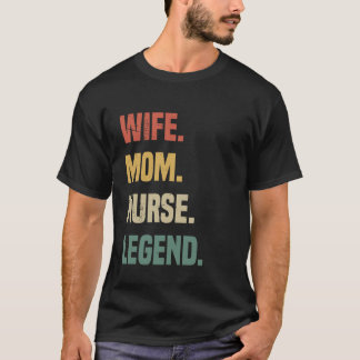 Ehefrau Mama Nurse Legend Retro Vintag Nurse Mama T-Shirt