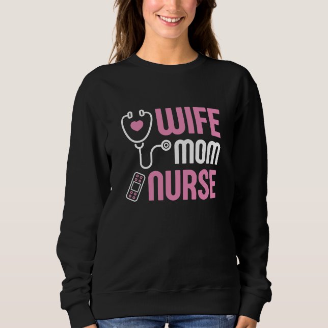 Ehefrau Mama Nurse Sweatshirt (Vorderseite)