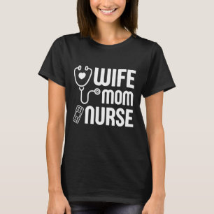 Ehefrau Mama Nurse T-Shirt