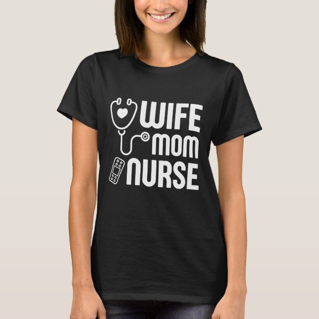 Ehefrau Mama Nurse T-Shirt (Vorderseite)
