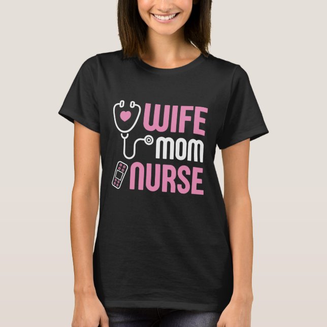 Ehefrau Mama Nurse T-Shirt (Vorderseite)