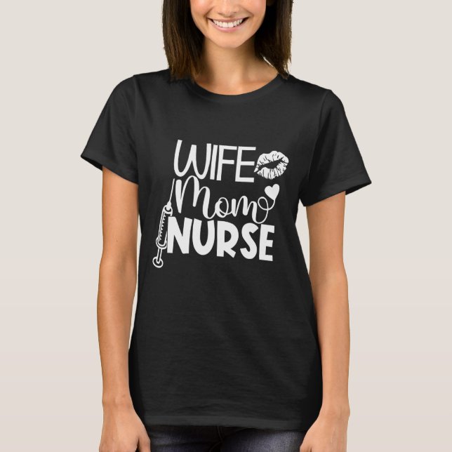 Ehefrau Mama Nurse T-Shirt (Vorderseite)