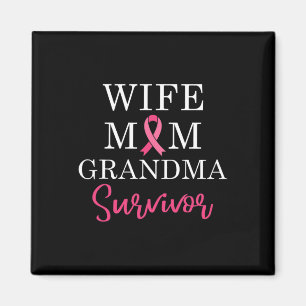 Ehefrau Mama Oma Survivor Brustkrebs Bewusstsein Magnet